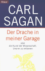 Der Drache in meiner Garage. Oder die Kunst der Wissenschaft, Unsinn zu entlarven.