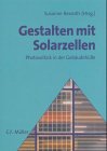 Gestalten mit Solarzellen. Photovoltaik in der Gebudehlle