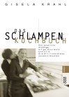 Das Schlampen- Kochbuch.